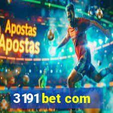 3191 bet com